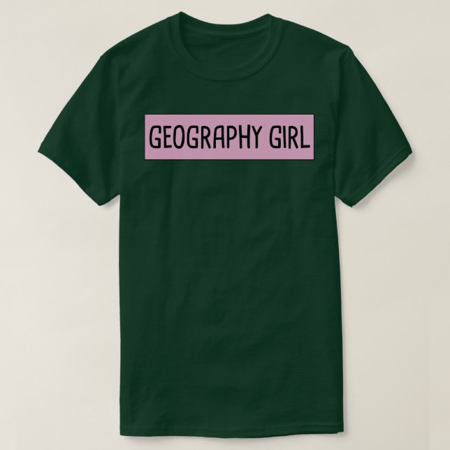 Geography Girl 6  T-Shirt (Design Front)
