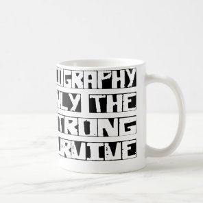 Geography Survive Coffee Mug