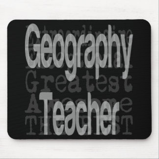 Geography Teacher Extraordinaire Mouse Pad