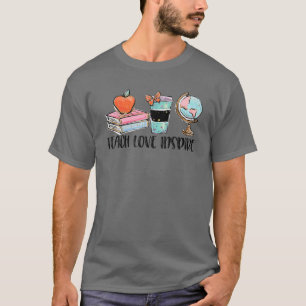 Geography Teacher Teach Love Inspire Coffee Lovers T-Shirt
