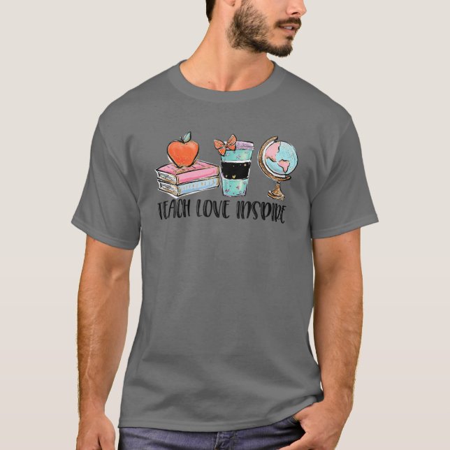 Geography Teacher Teach Love Inspire Coffee Lovers T-Shirt (Front)