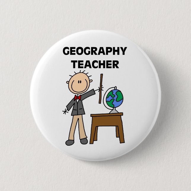 GEOGRAPHY TEACHER Tshirts and Gifts Button (Front)