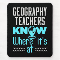 Geography Teachers Know Where It's At
