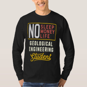 Geological Engineering Major Studen Graduation T-Shirt