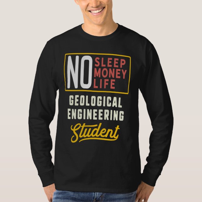 Geological Engineering Major Studen Graduation T-Shirt (Front)