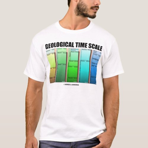Geological Time Scale Geological Age T_Shirt