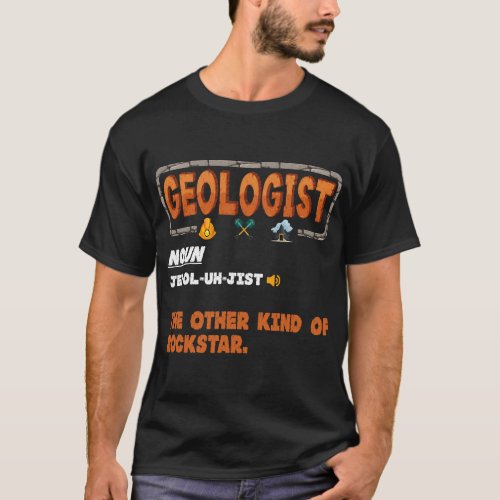Geologist Definition Design Funny Geoscience Rock  T_Shirt