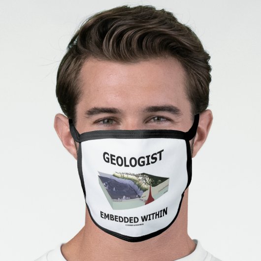 Geologist Embedded Within Subduction Zone Face Mask (Worn Him)