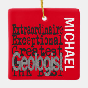 Geologist Extraordinaire CUSTOM Ceramic Ornament