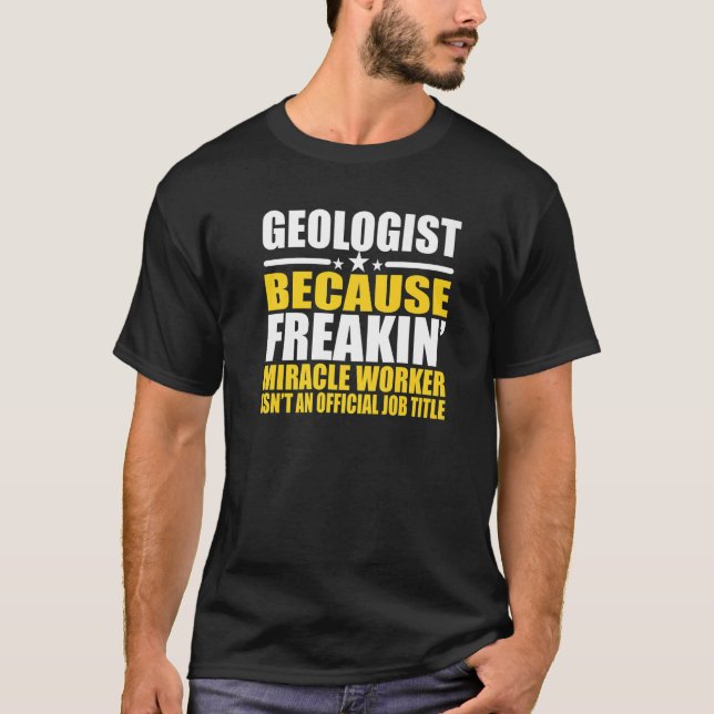 Geologist  For Coworker T-Shirt (Front)
