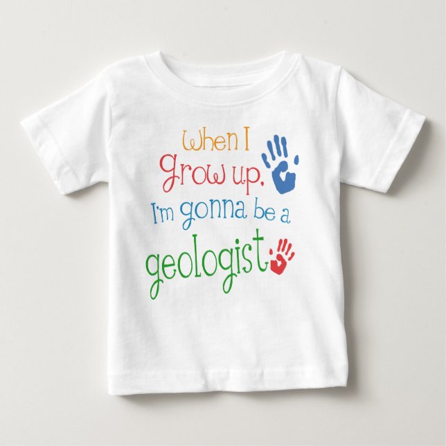 Geologist (Future) Infant Baby T-Shirt (Front)