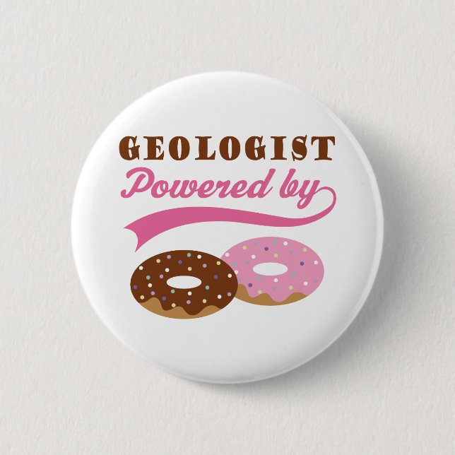 Geologist Gift (Donuts) Pinback Button (Front)