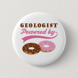 Geologist Gift (Donuts) Pinback Button