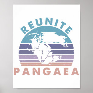 Geologist Gift funny Geology Reunite Pangeae Poster