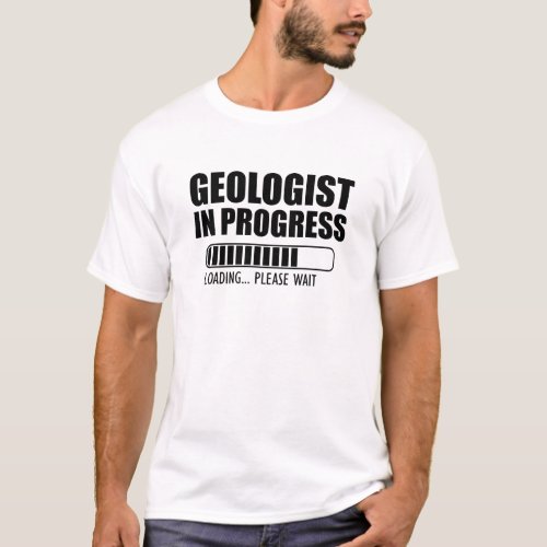 Geologist in progress loading T_Shirt