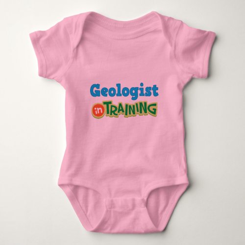 Geologist In Training Future Baby Bodysuit