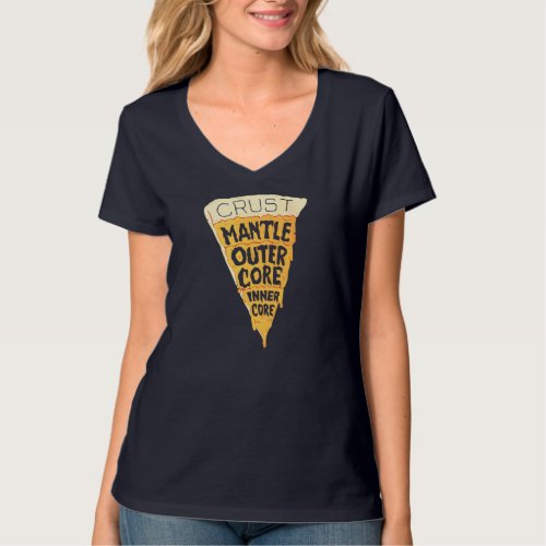 Geologist Layers of Earth Pizza Rock Geology Scien T_Shirt