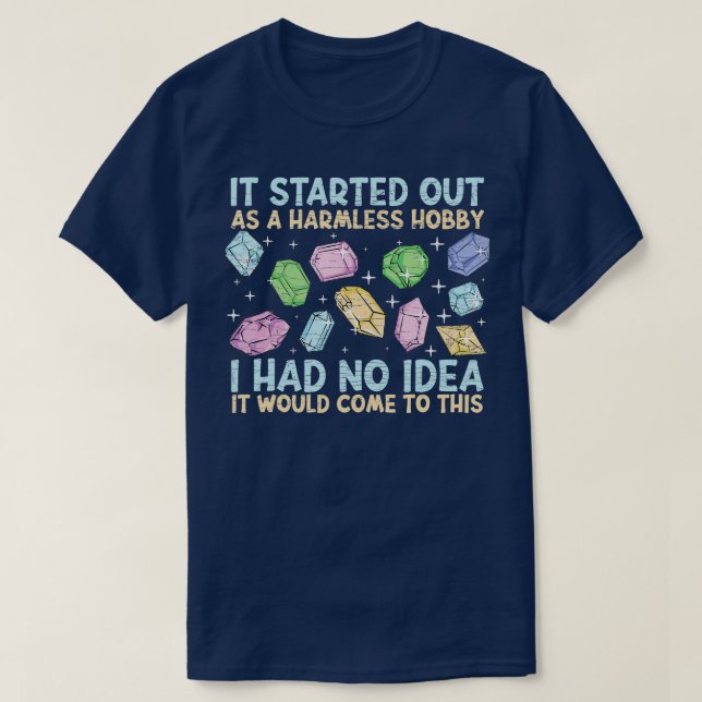 Geologist Rock Collector Geology  T-Shirt (Design Front)