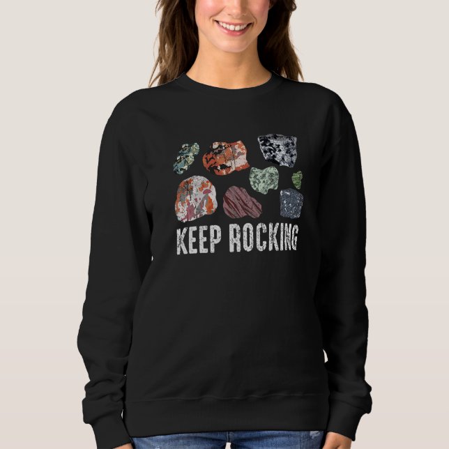 Geologist Rock Collector Paleontologist Geology Sweatshirt (Front)