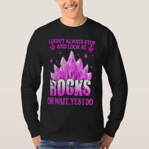 Geologist Rock Collector Paleontologist Geology T-Shirt