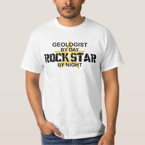 Geologist Rock Star by Night T_Shirt