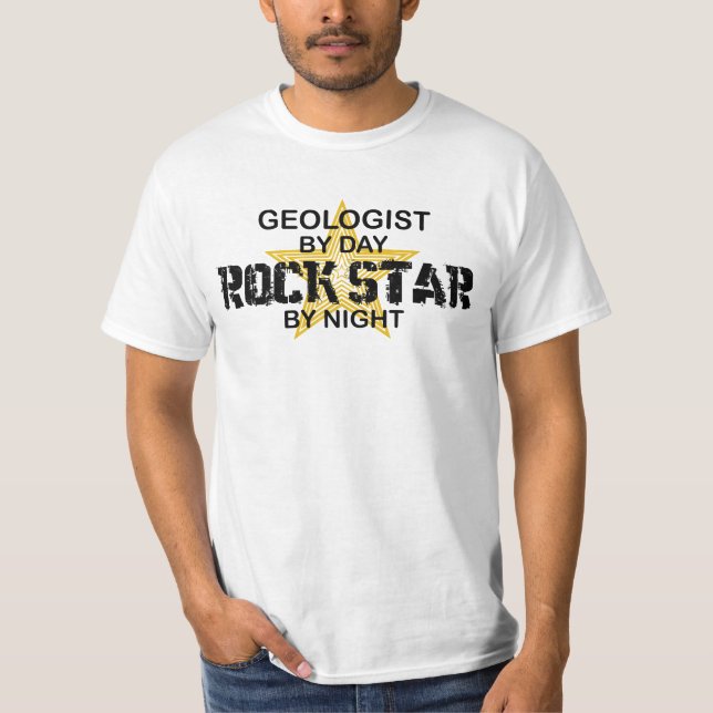 Geologist Rock Star by Night T-Shirt (Front)