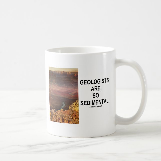 Geologists Are So Sedimental (Grand Canyon) Coffee Mug (Right)