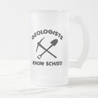 Geologists Know Schist Frosted Glass Beer Mug