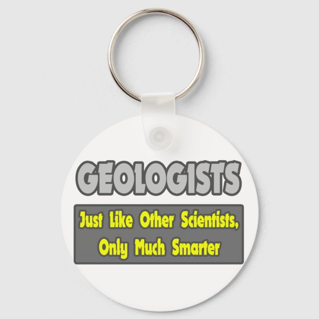 Geologists...Smarter Keychain (Front)