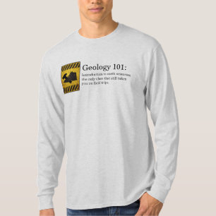 Geology 101 T-Shirt