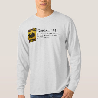 Geology 101 T-Shirt