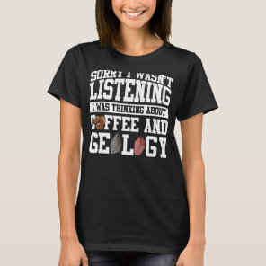 Geology Coffee Apparel    Geologists Design T-Shirt