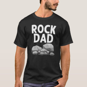 Geology For Dad Men Rock Collector Rock T-Shirt