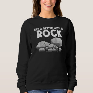 Geology For Men Women Rock Collector Rock Sweatshirt