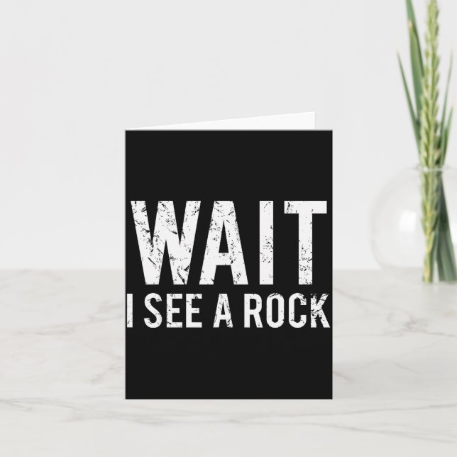Geology Funny Rock Mineral Collector Humor Gift Te Card (Front)