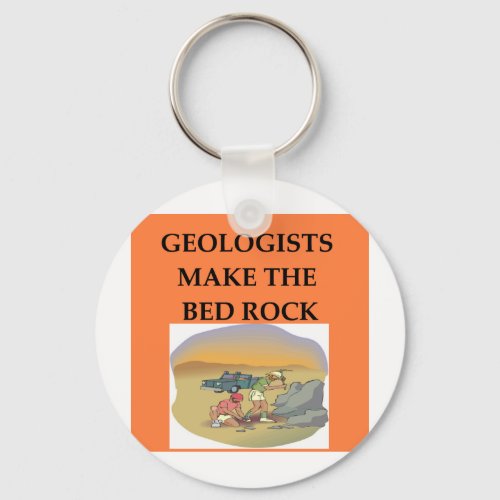 GEOLOGY geologist gifts Keychain