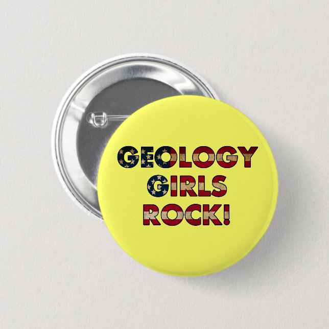 Geology Girls Rock! (USA Flag) Pinback Button (Front & Back)