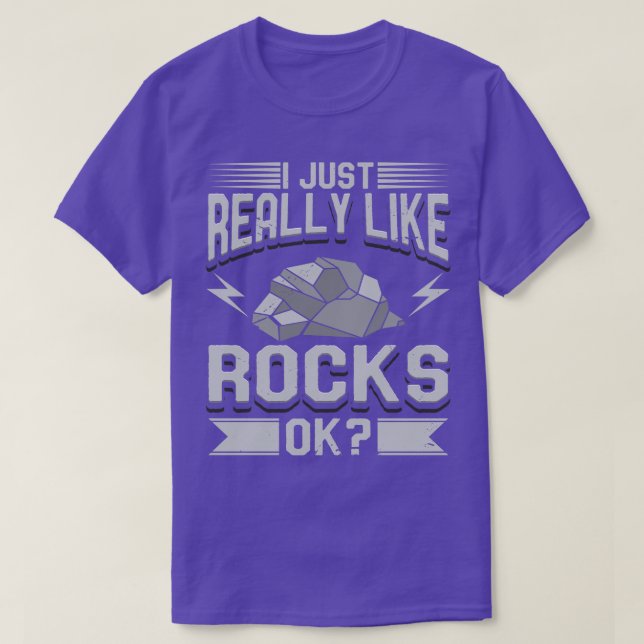 Geology I Just Really Like Rocks T-Shirt (Design Front)