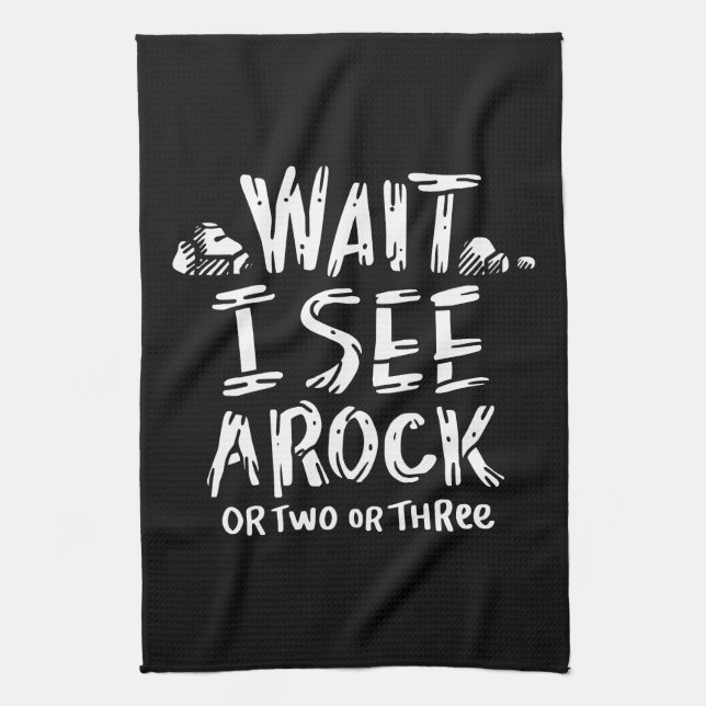 Geology - I See A Rock Kitchen Towel (Vertical)