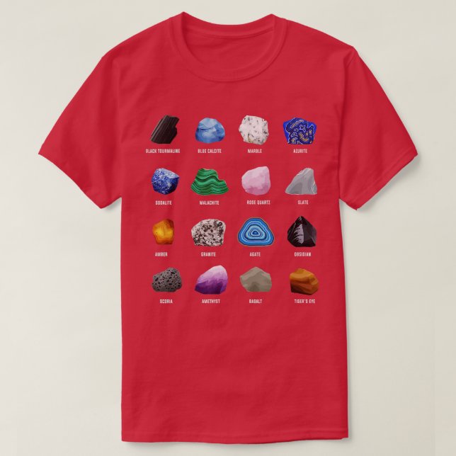 Geology Ores Minerals Gems and Crystals Rock Funny T-Shirt (Design Front)