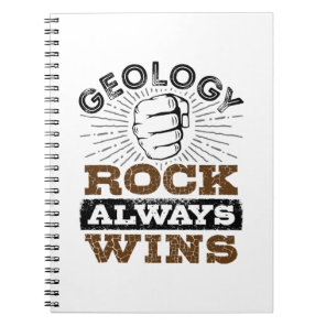 Geology Rock Always Wins Notebook
