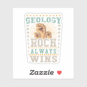 Geology Rock Always Wins Sticker
