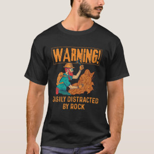 Geology Rock Mineral Collector Funny Quote Vintage T-Shirt