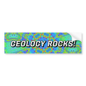GEOLOGY ROCKS!  BUMPER STICKER