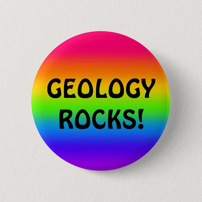 GEOLOGY ROCKS! BUTTON (Front)