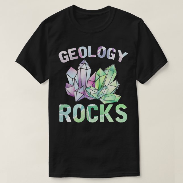 Geology Rocks Funny Geologist Gift Rock Collector  T-Shirt (Design Front)