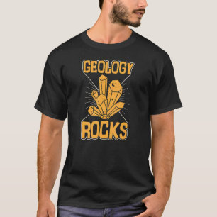 Geology Rocks Funny Mineral Rock Crystal Collector T-Shirt