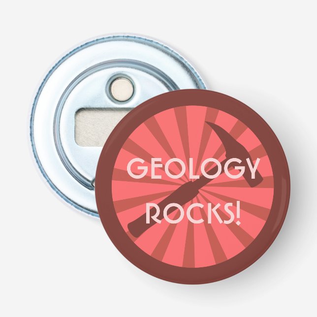 Geology Rocks! Hammer Badge Bottle Opener (Front)