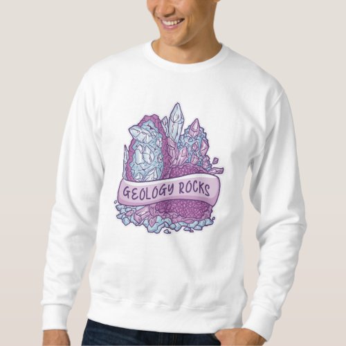 Geology rocks invitation T_Shirt Sweatshirt