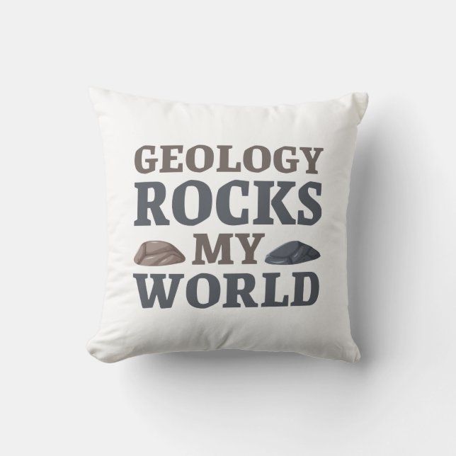 Geology Rocks My World Throw Pillow (Front)